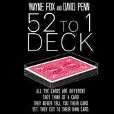 The 52 to 1 Deck (Gimmicks and Online Instructions) by Wayne Fox and David Penn