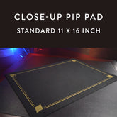 Standard Close-Up Pip Pad 11X16 (Black)