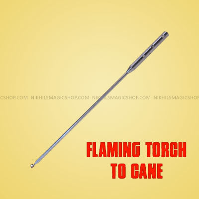 Flaming torch to cane