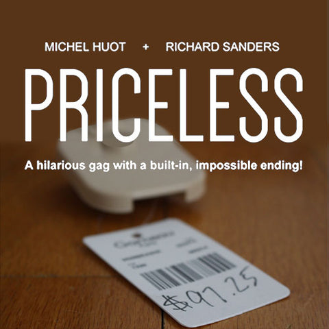 Priceless (Gimmick and Online Instructions) by Michel Huot and Richard Sanders