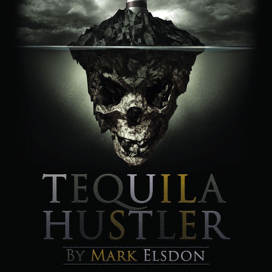 Tequila Hustler by Mark Elsdon, Peter Turner, Colin McLeod and Michael Murray (PDF BOOK DOWNLOAD)