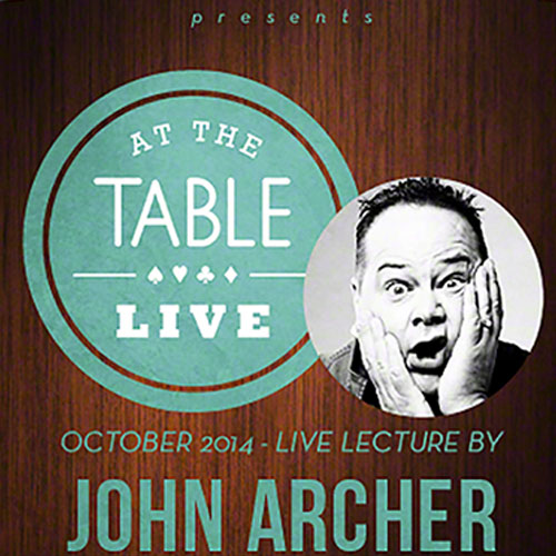 At the Table Live Lecture - John Archer 10/1/2014 (VIDEO DOWNLOAD)