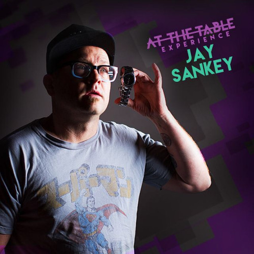 At the Table Live Lecture - Jay Sankey 01/21/2015 (VIDEO DOWNLOAD)