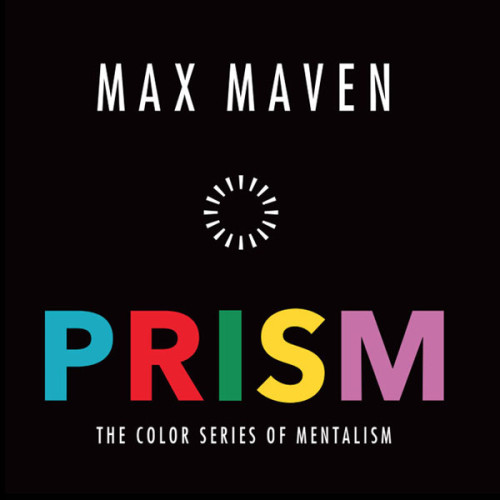 PRISM The Color Series of Mentalism by Max Maven