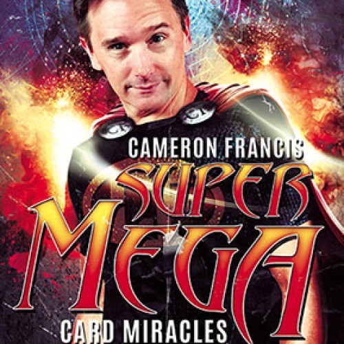 Super Mega Card Miracles by Cameron Francis video DOWNLOAD 