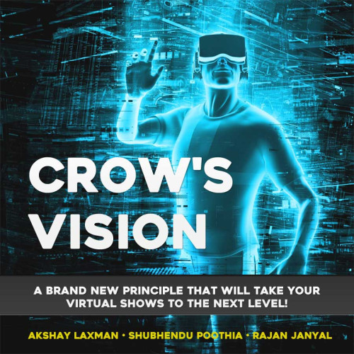 The Vault - Crow's Vision by Akshay Laxman, Shubhendu Poothia, Rajan Janyal ( VIDEO DOWNLOAD)