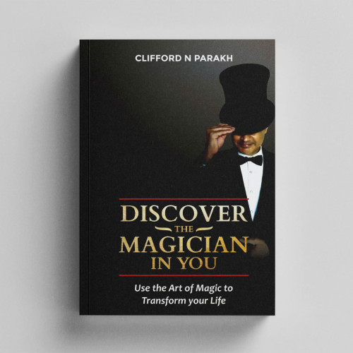 Discover The Magician In You By Clifford N Parakh