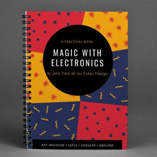 Magic With Electronics by Julio Caso de los Cobos Fidalgo - Book