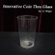 Innovative Coin Thru Glass