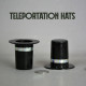 Teleportation Hats