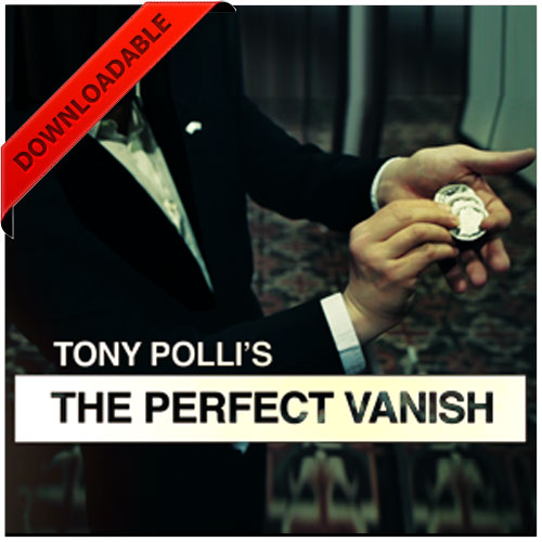 The Perfect Vanish by Tony Polli ( VIDEO DOWNLOAD )