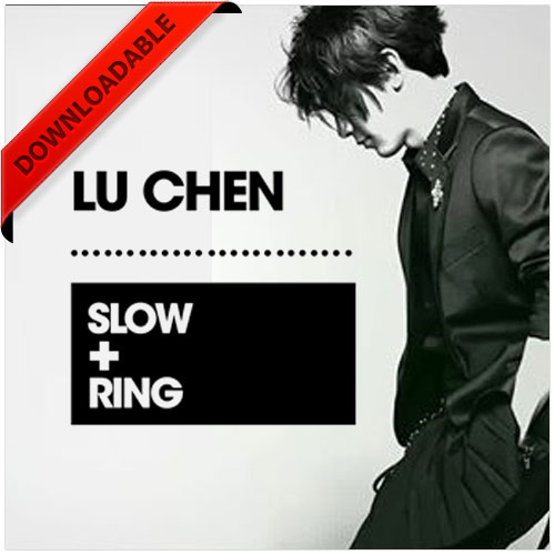 Slow+Ring by Lu Chen (VIDEO DOWNLOAD)