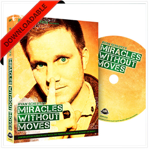 Miracles Without Moves by Ryan Schlutz ( VIDEO DOWNLOAD)